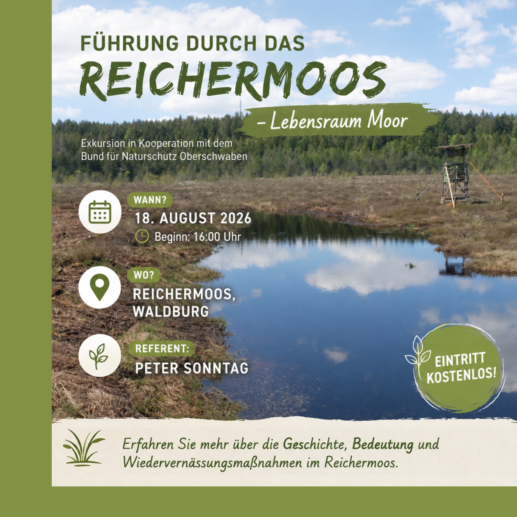 Im Rahmen unseres Exkursionsprogrammes steht die nächste Exkursion in der @gemeinde.waldburg an!

🌾 Führung durch das Reichermoos – Lebensraum Moor

Moore gehören zu den faszinierendsten Lebensräumen unserer Heimat. Bei einer spannenden Führung durch das Reichermoos bei Waldburg erfahren Sie mehr über die Geschichte, die ökologische Bedeutung und die aktuellen Wiedervernässungsmaßnahmen in diesem wertvollen Naturraum.

Gemeinsam mit Referent Peter Sonntag entdecken wir typische Moorpflanzen, besondere Tierarten und lernen, warum Moore eine so wichtige Rolle für den Klima- und Naturschutz spielen.

📅 18. August 2026
🕓 Beginn: 16:00 Uhr
📍 Reichermoos, Waldburg
💸 Die Teilnahme ist kostenlos.

Wir freuen uns jedoch über freiwillige Spenden zur Unterstützung unserer Naturschutzprojekte im Landkreis Ravensburg.

🌿 Die Exkursion richtet sich an alle Naturinteressierten ab 10 Jahren.

📧 Genauere Informationen zum Treffpunkt und zum Ablauf der Veranstaltung erhalten alle angemeldeten Teilnehmenden etwa eine Woche vor der Exkursion per E-Mail.

Verbindliche Anmeldung zur kostenlosen Veranstaltung unter www.naturvielfalt-rv.de/veranstaltungen

#Reichermoos #Waldburg #Moor #Moorlandschaft #Naturschutz #Biodiversität #NaturErleben #Oberschwaben #LandkreisRavensburg #Klimaschutz #Wiedervernässung #Exkursion #Naturführung #LebensraumMoor #naturvielfaltravensburg